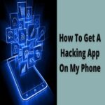 how-to-get-a-hacking-app-on-my-phone